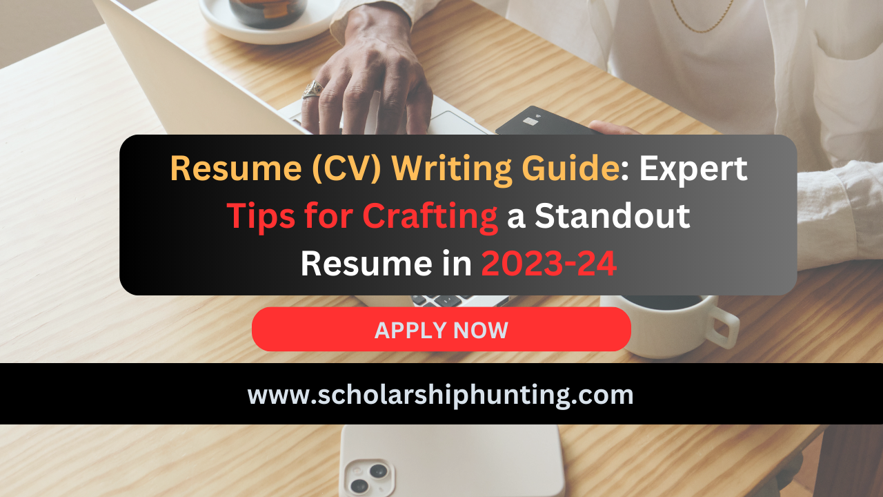 Resume (CEffective Resume (CV) Writing V) Writing Guide: Expert Tips for Crafting a Standout Resume in 2023-24