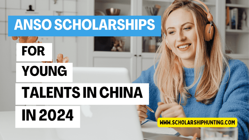 ANSO Scholarships for Young Talents 2024 in China