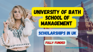 University of Bath School of Management Scholarships