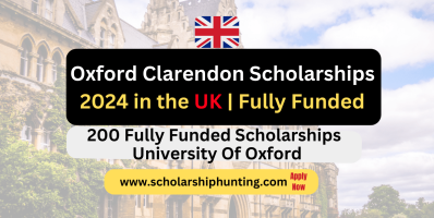 Oxford Clarendon Scholarships 2024 in the UK | Fully Funded